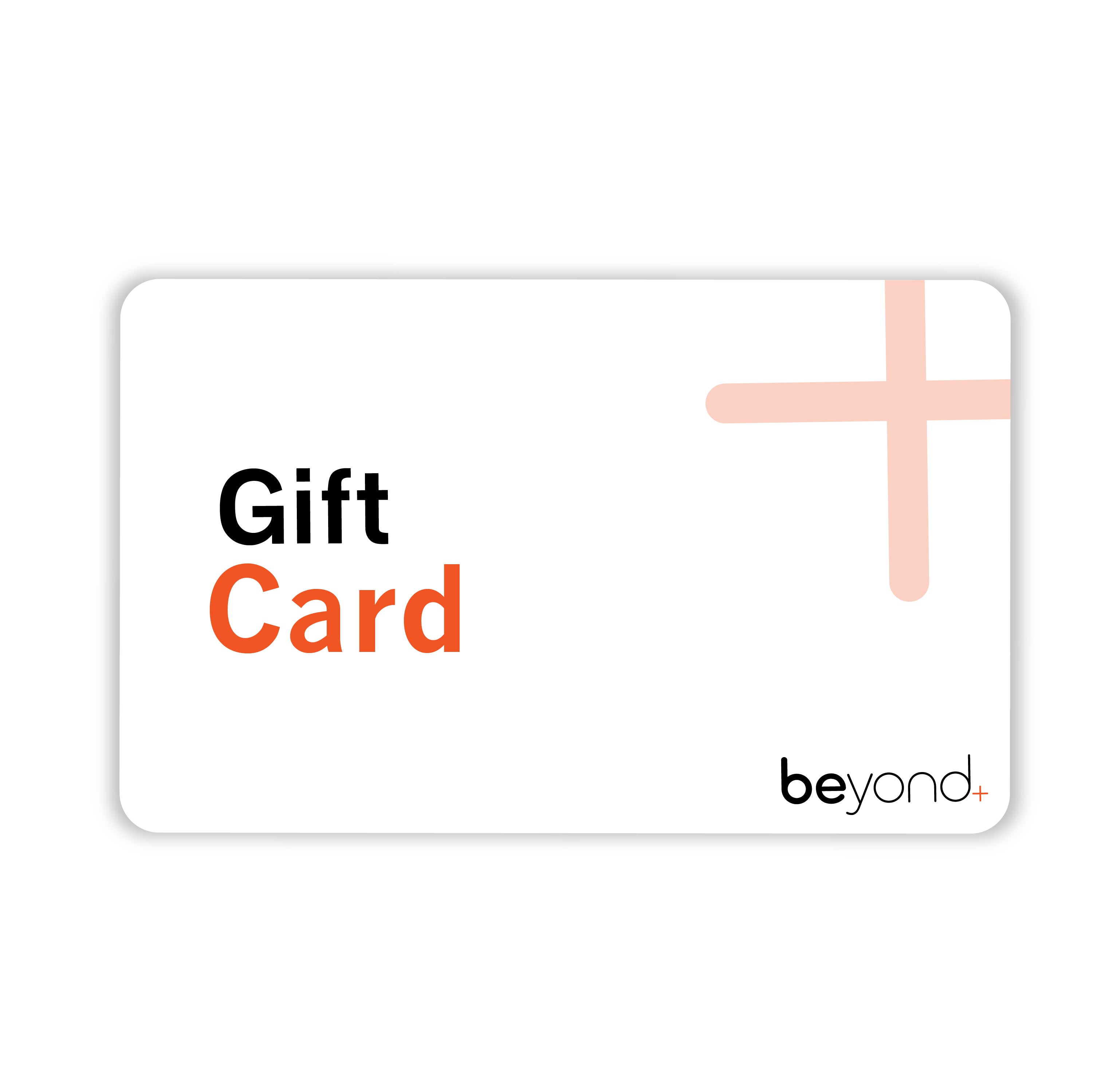 Digital Gift Card – Beyond+